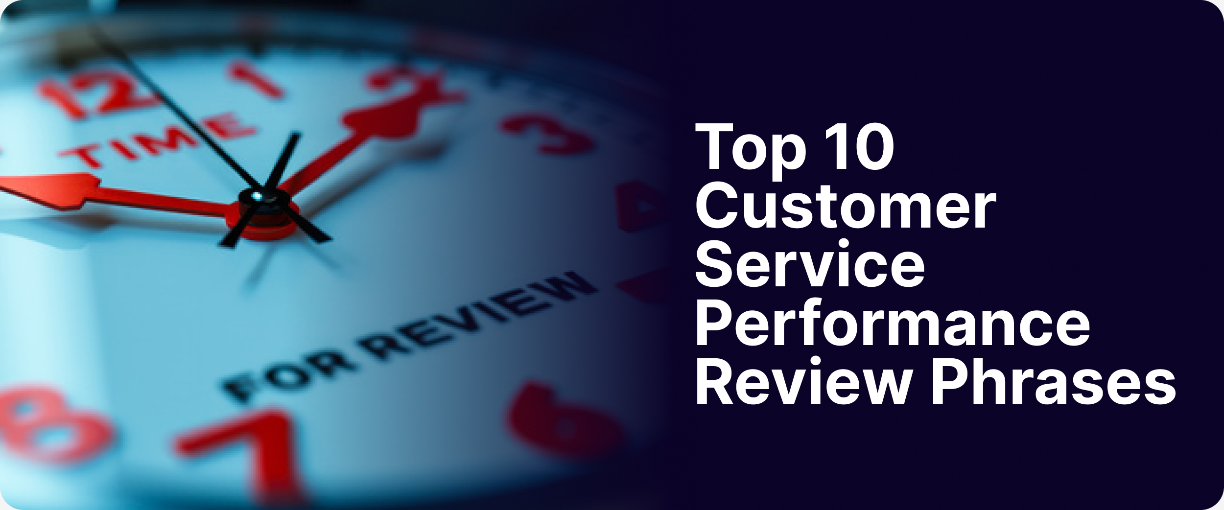 Customer service performance review phrases for employees, Customer service performance review template, Customer service performance review phrases for managers, Customer focus performance review examples, Positive good customer service reviews examples, Customer service performance review questions, customer service self-evaluation examples, Customer service goals for performance review examples