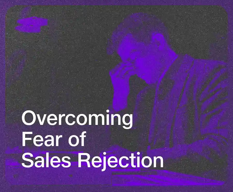 Fear of Rejection in Sales